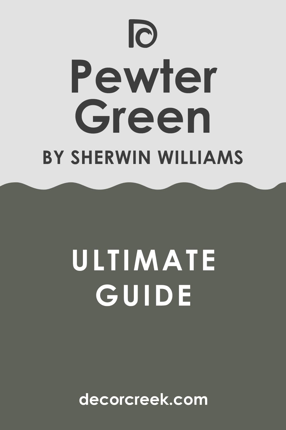 Ultimate Guide of Pewter Green 