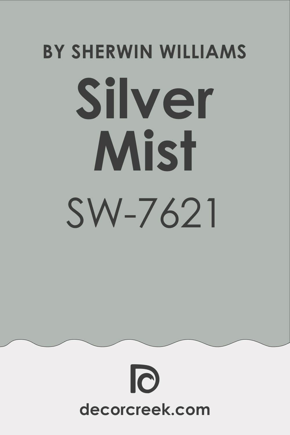 What Color Is Silver Mist SW-7621?
