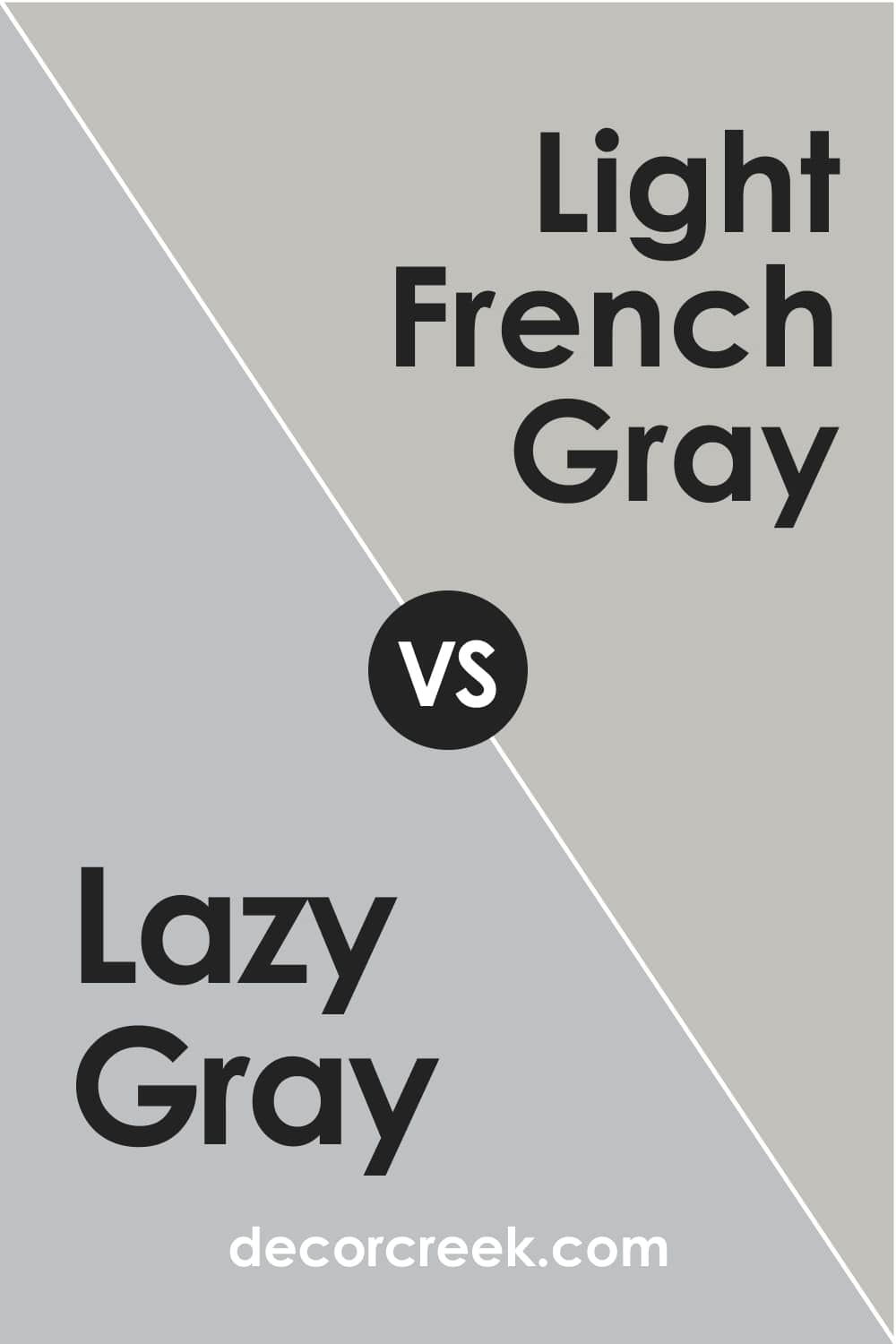 Lazy Gray vs. Light French Gray