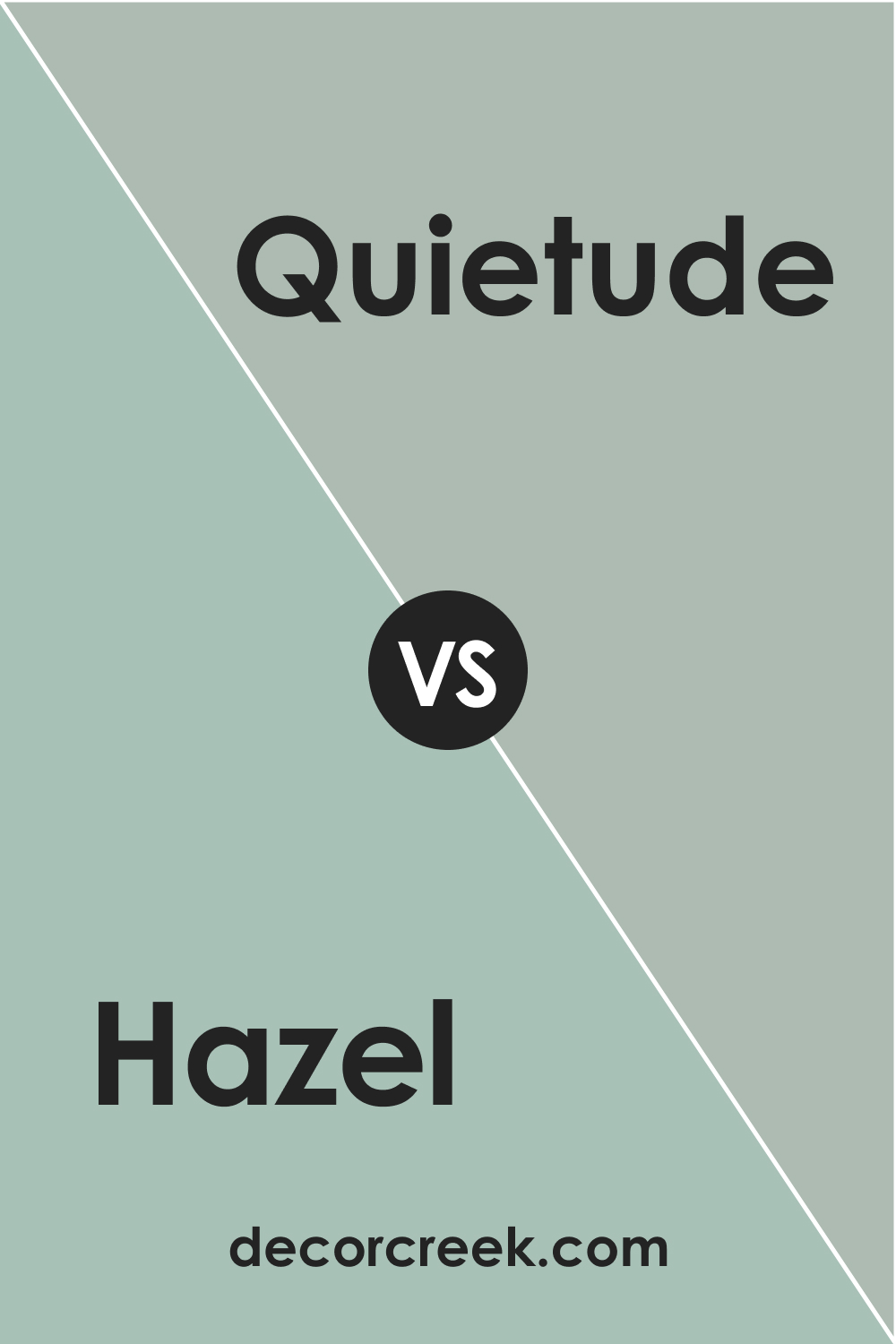 Hazel vs Quietude