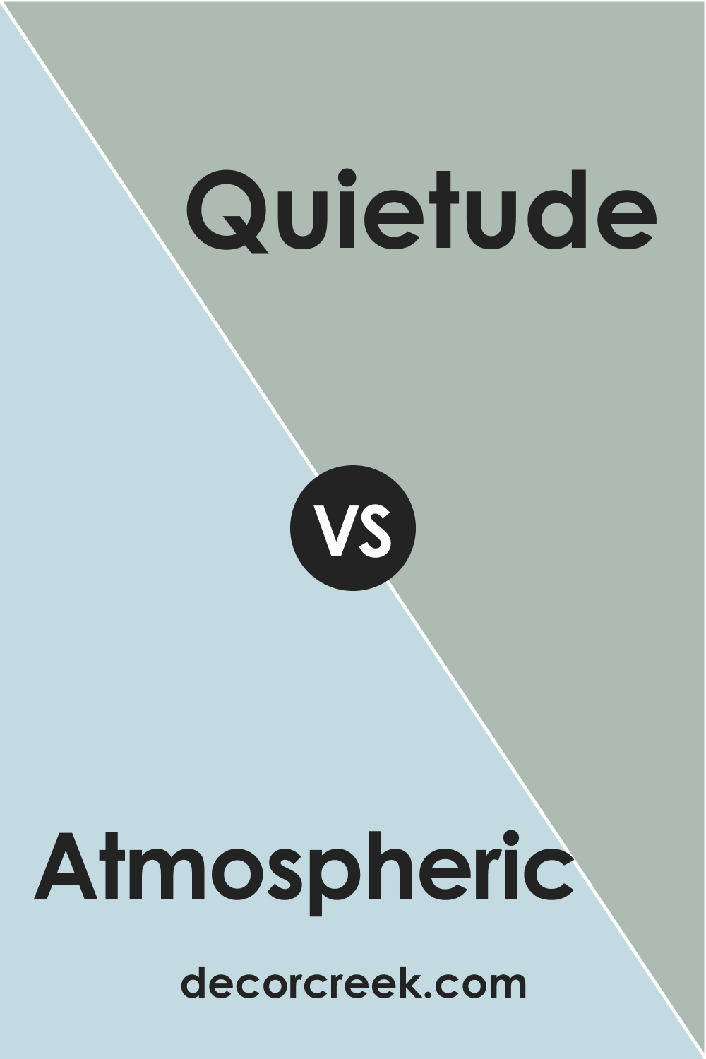 Atmospheric vs Quietude