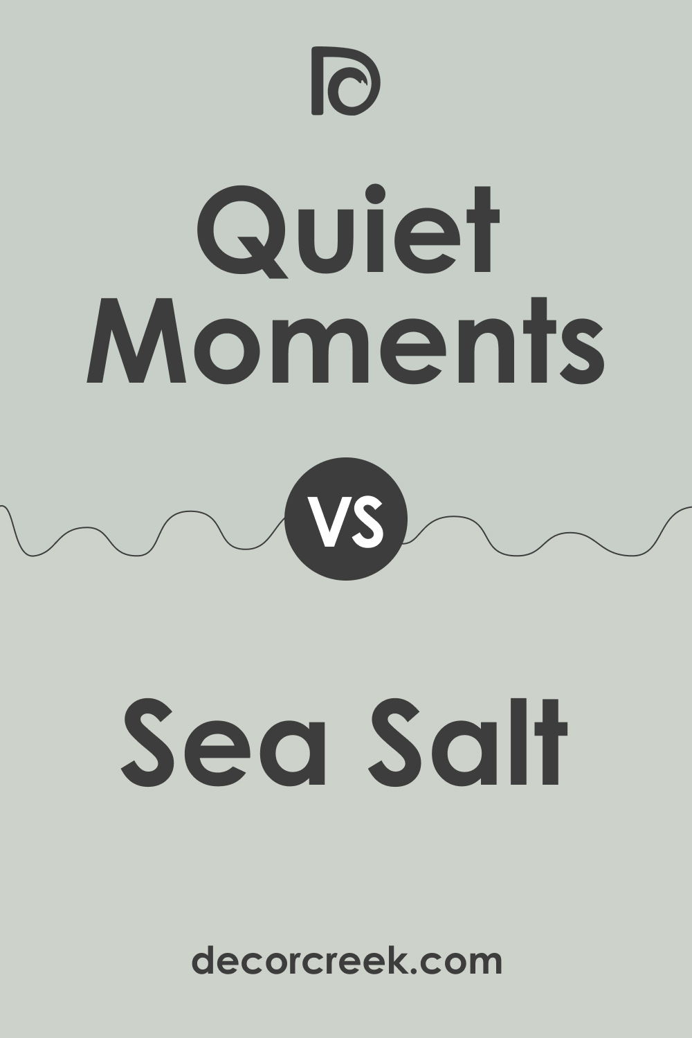 Quiet Moments vs Sea Salt