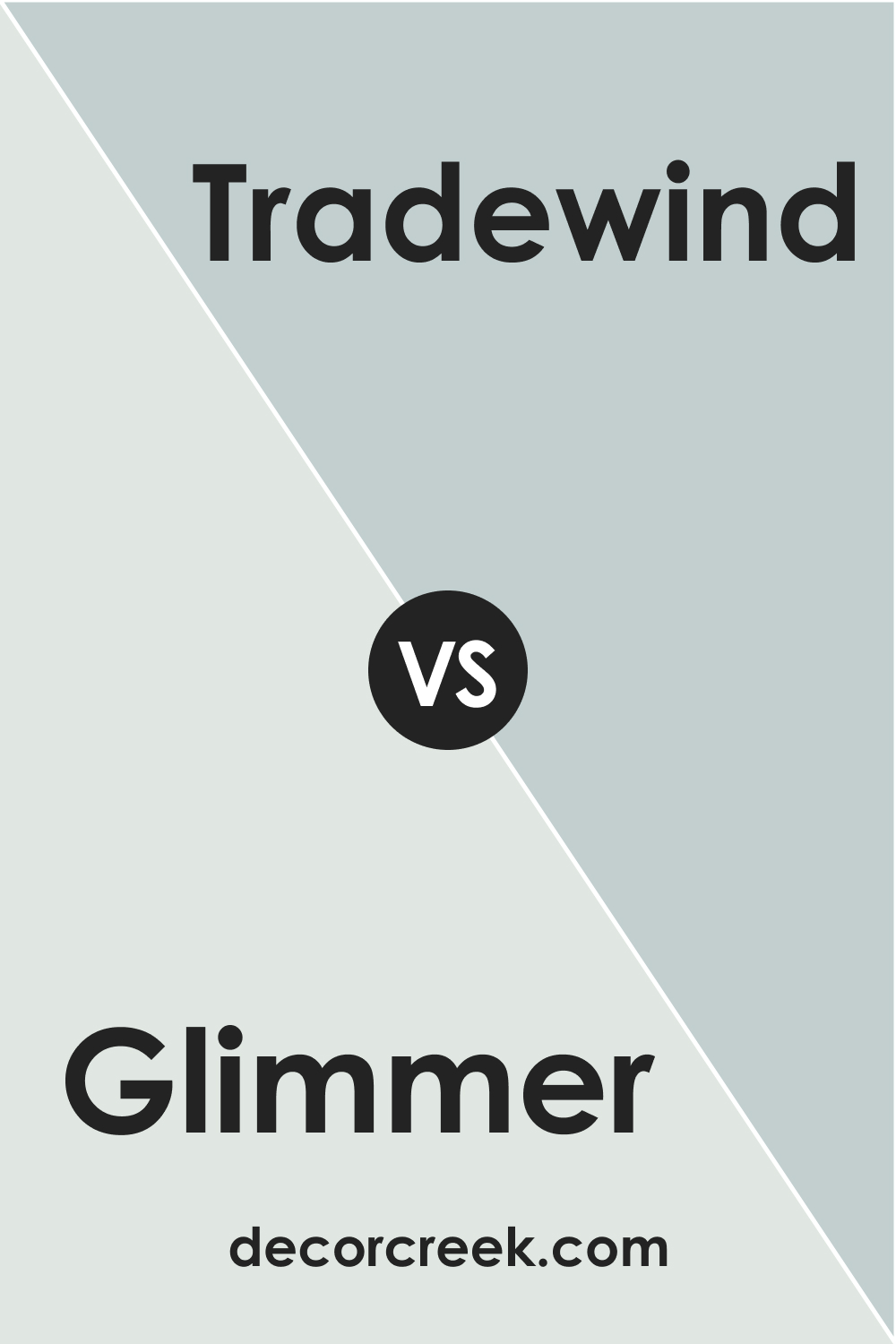 SW 6476 Glimmer vs. SW 6218 Tradewind