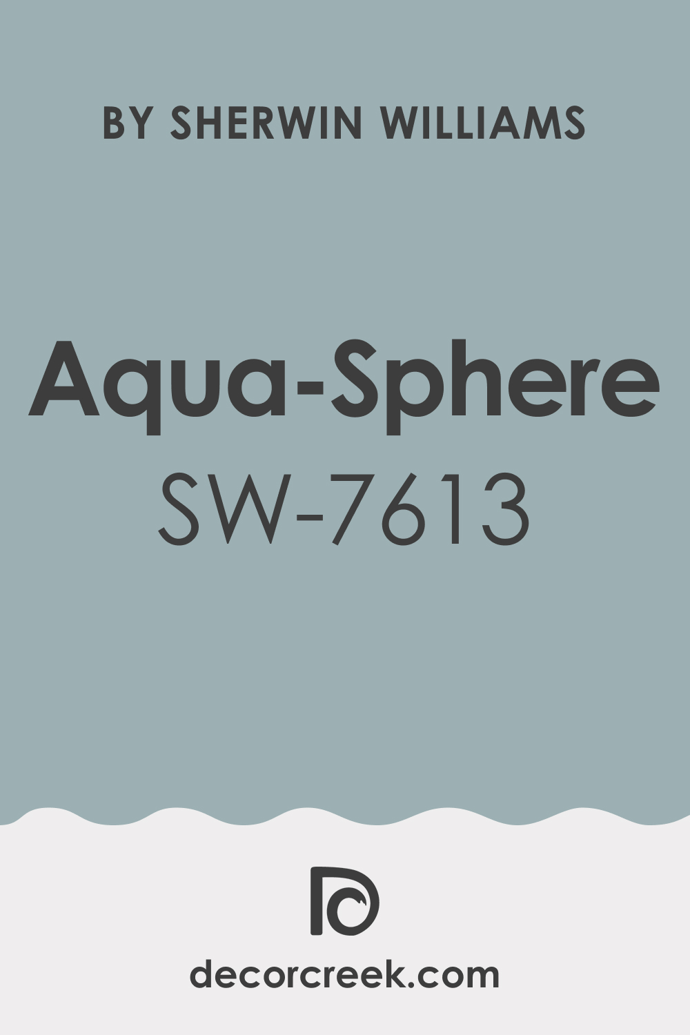 Aqua Sphere Sw 7613 Paint Color By Sherwin Williams