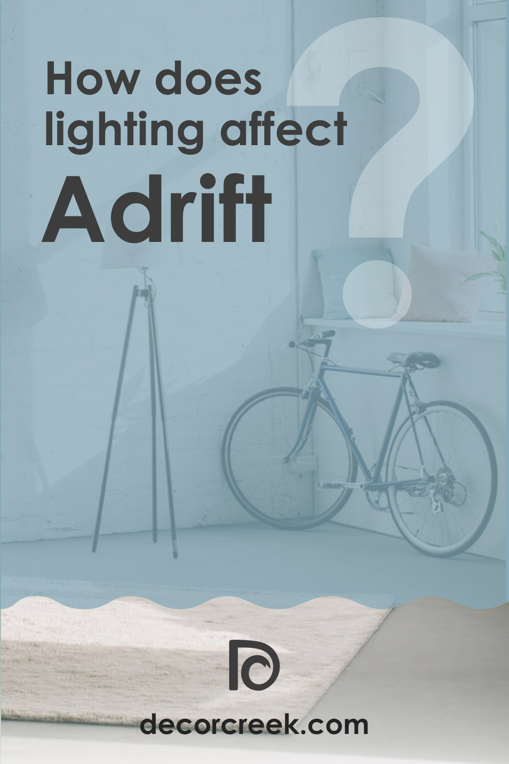 How Does Lighting Affect SW 7608 Adrift?
