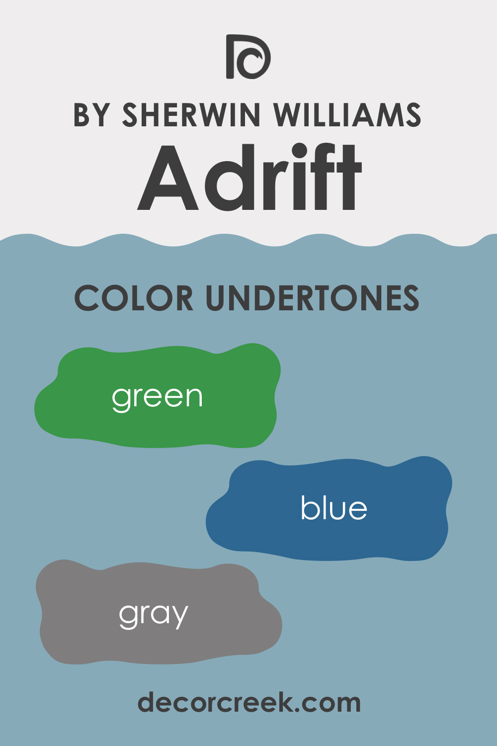 Undertones of SW 7608 Adrift