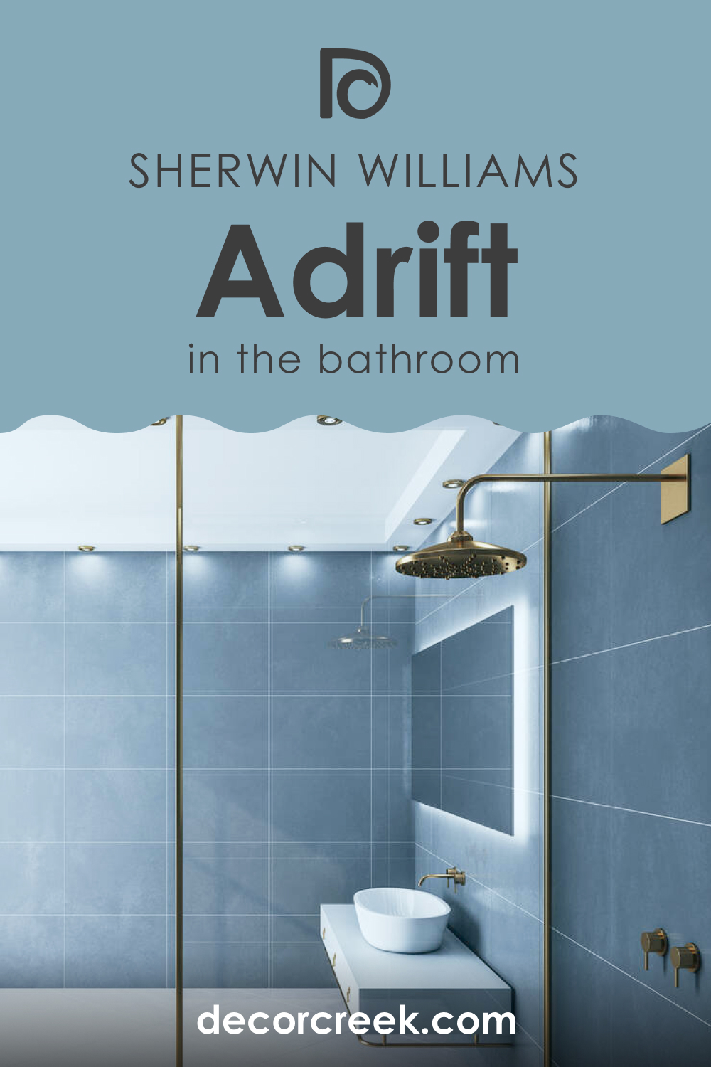 How to Use SW 7608 Adrift in the Bathroom?