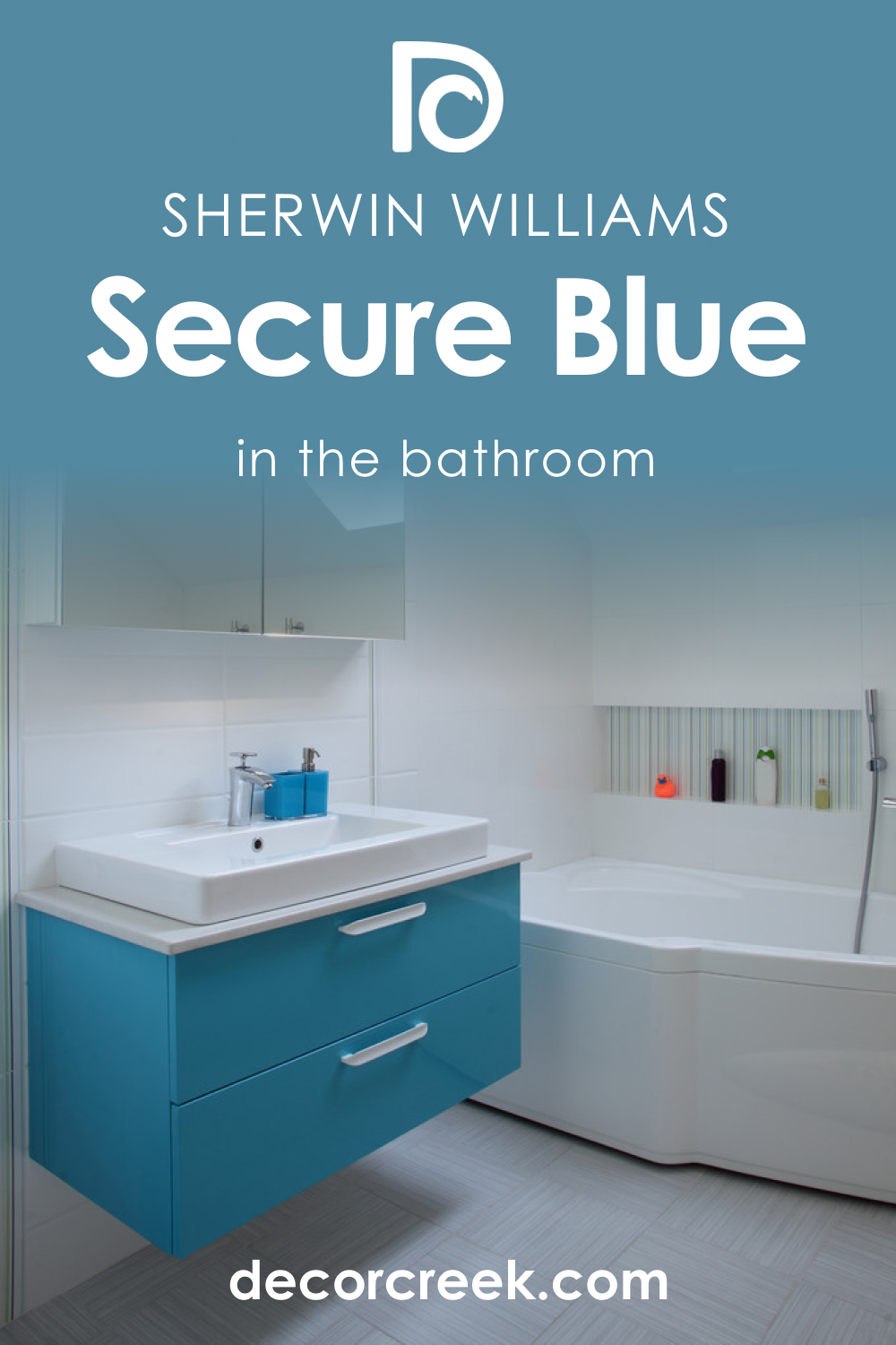 How to Use Secure Blue SW 6508 in the Bathroom?