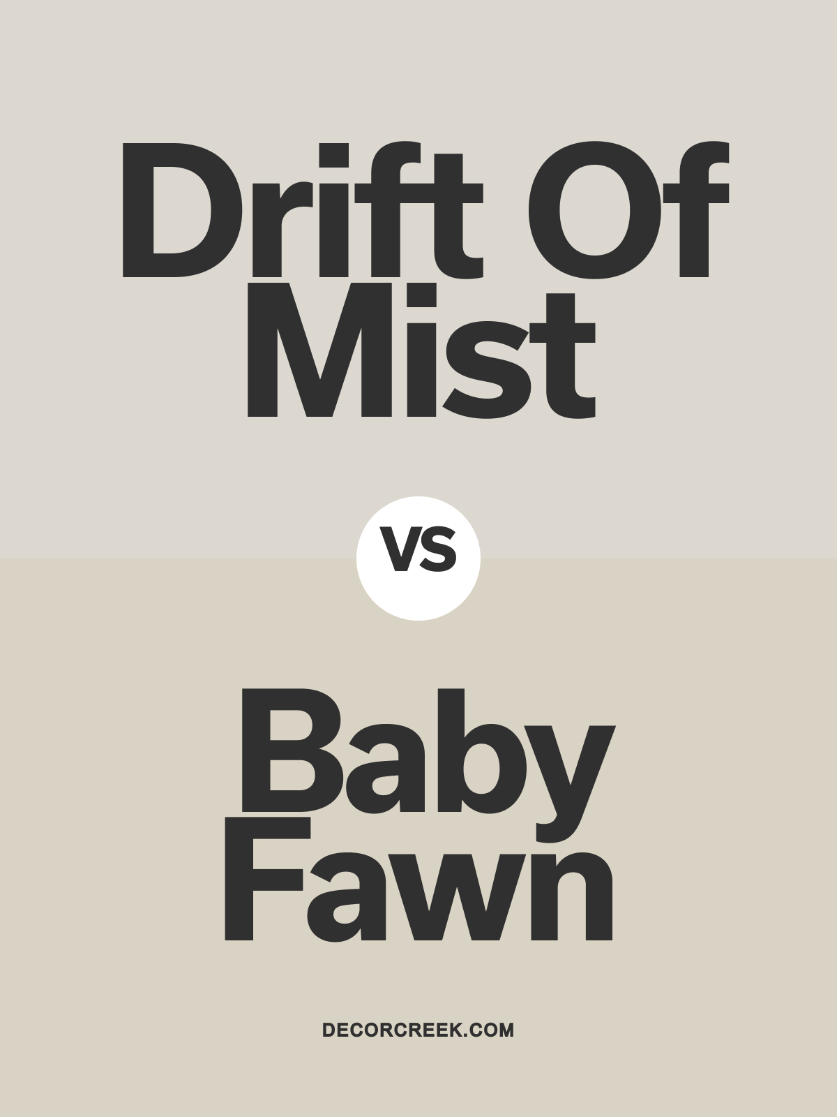 Baby Fawn OC-15 vs Drift of Mist SW 9166