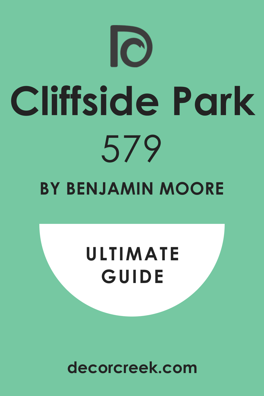 Ultimate Guide. Cliffside Park 579 Paint Color by Benjamin Moore