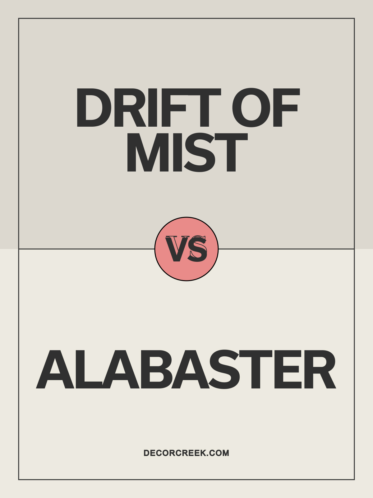 Drift of Mist SW 9166 vs Alabaster SW 7008