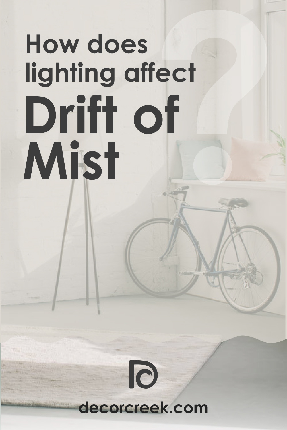 How Does Lighting Affect SW 9166 Drift of Mist?