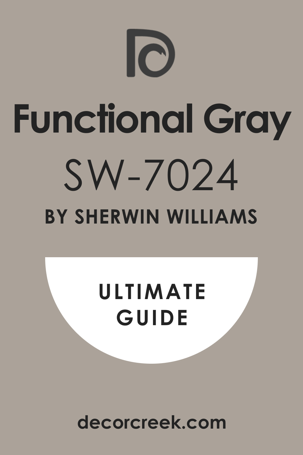 Ultimate Guide. Functional Gray SW 7024 Paint Color by Sherwin-Williams