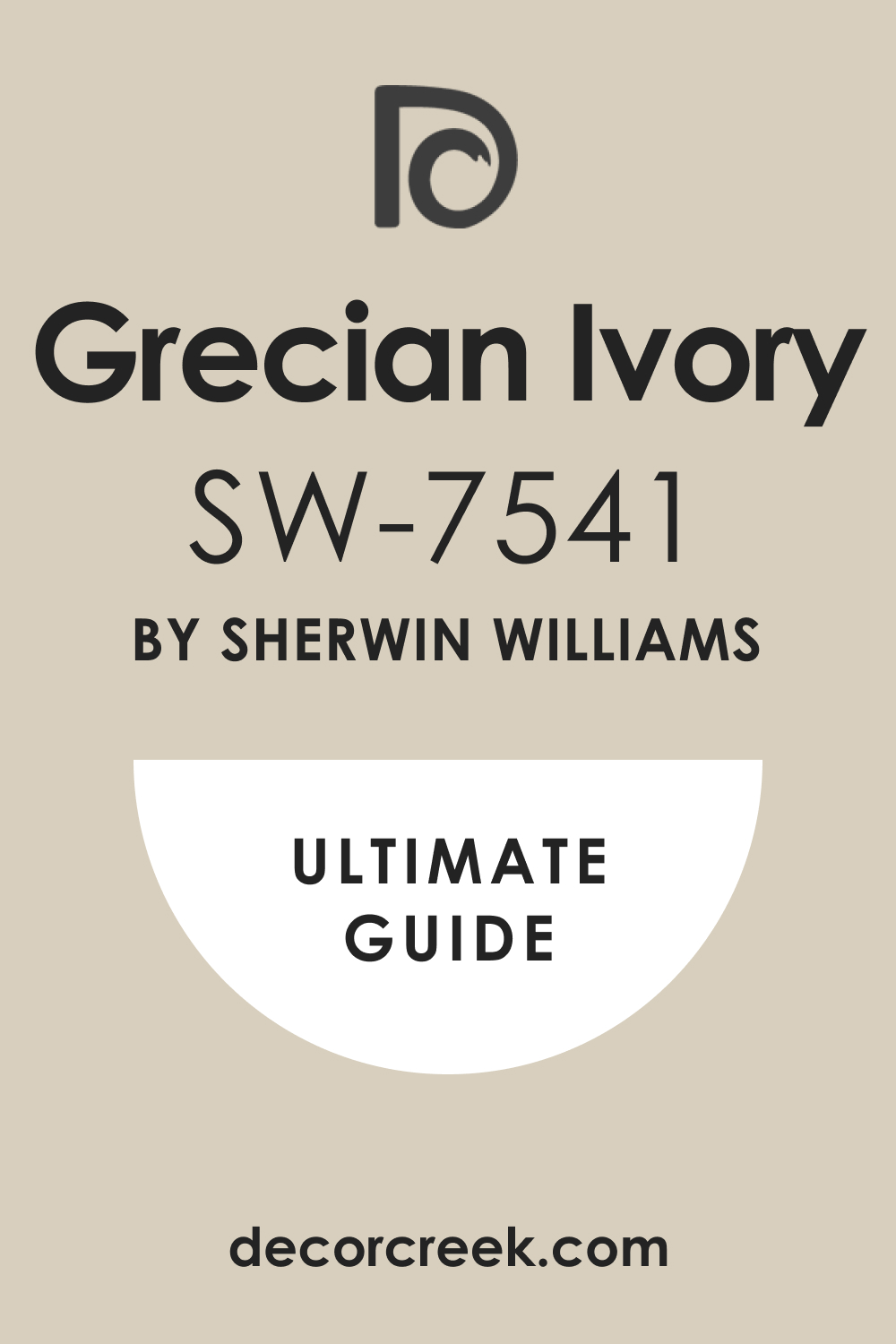 Ultimate Guide. Grecian Ivory Paint SW 7541 Color by Sherwin-Williams