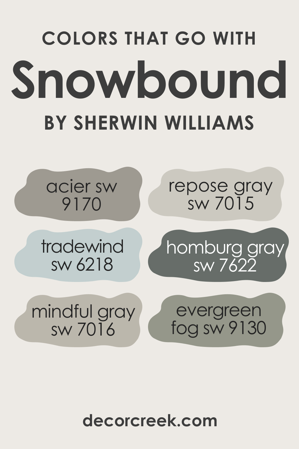 Colors That Go With Snowbound SW 7004