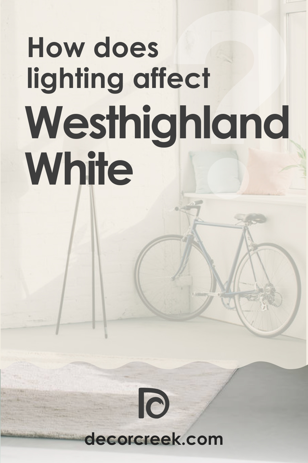 How Does Lighting Affect SW 7566 Westhighland White?
