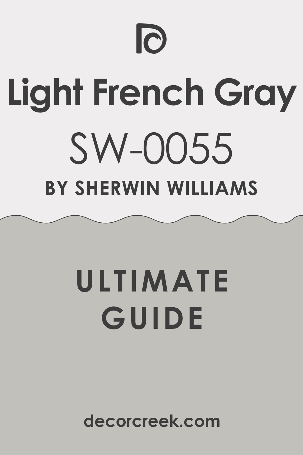 Ultimate Guide. Light French Gray SW 0055 Paint Color by Sherwin-Williams