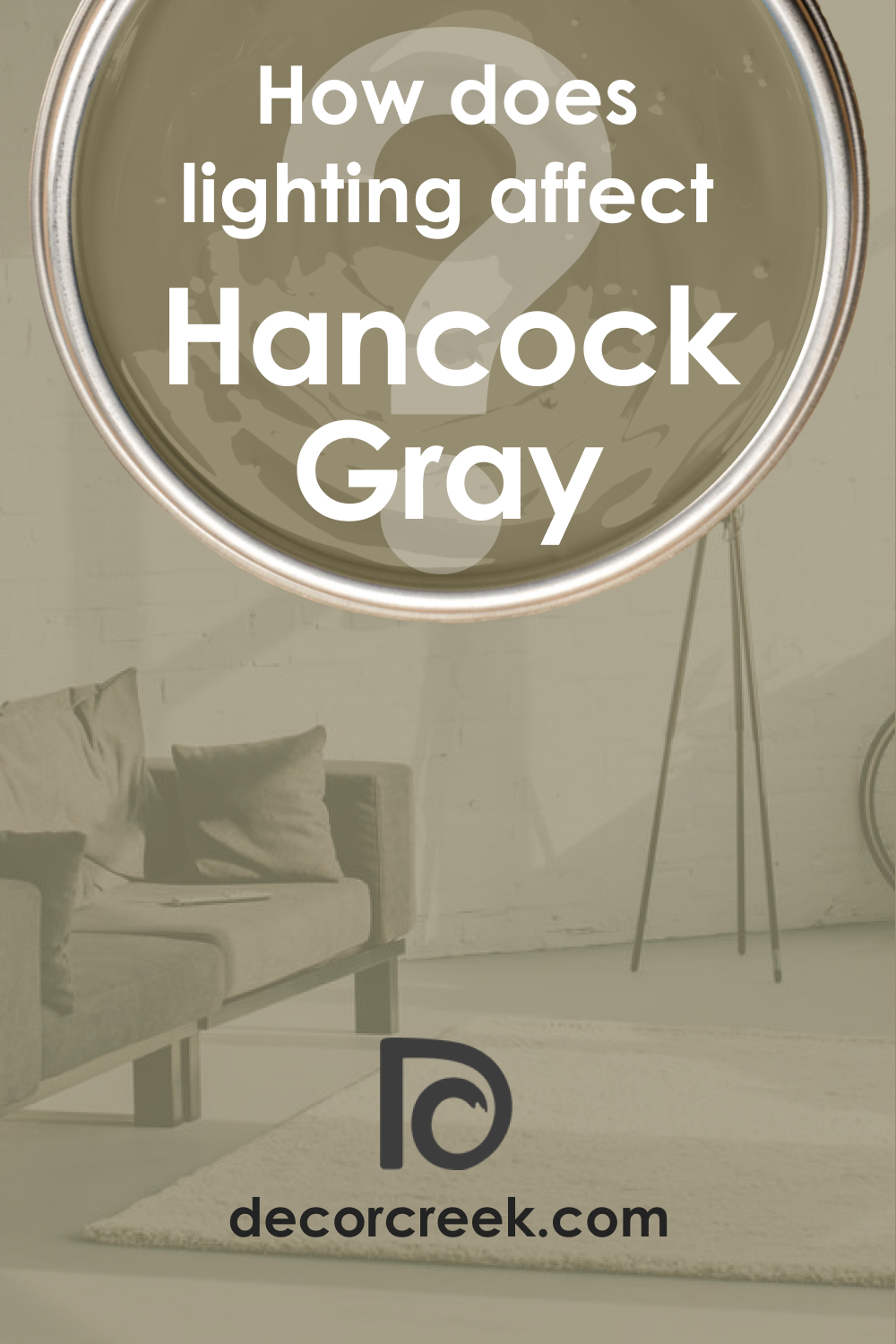 How Does Lighting Affect Hancock Gray HC-97?