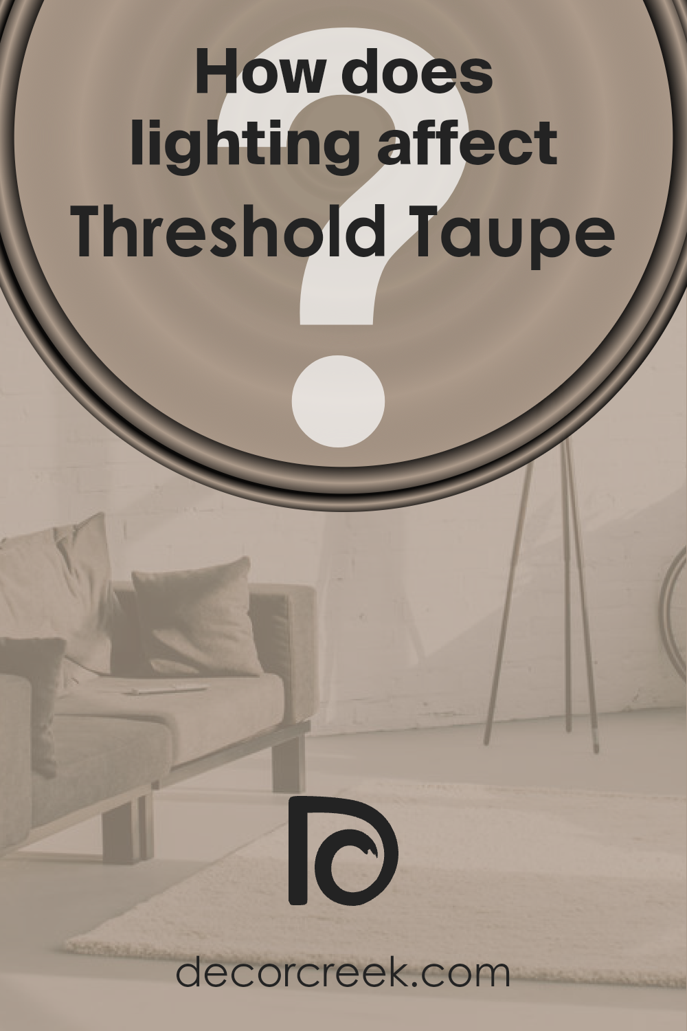 how_does_lighting_affect_threshold_taupe_sw_7501