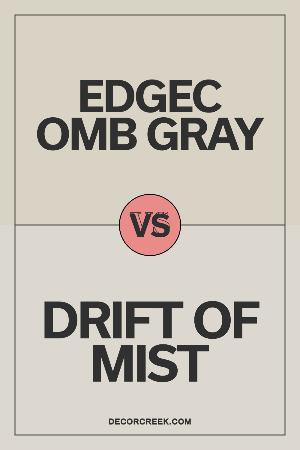 Edgecomb Gray HC-173 vs Drift of Mist SW 9166