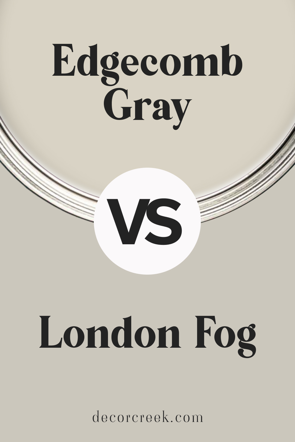 Edgecomb Gray HC-173 vs London Fog 1541 by Benjamin Moore