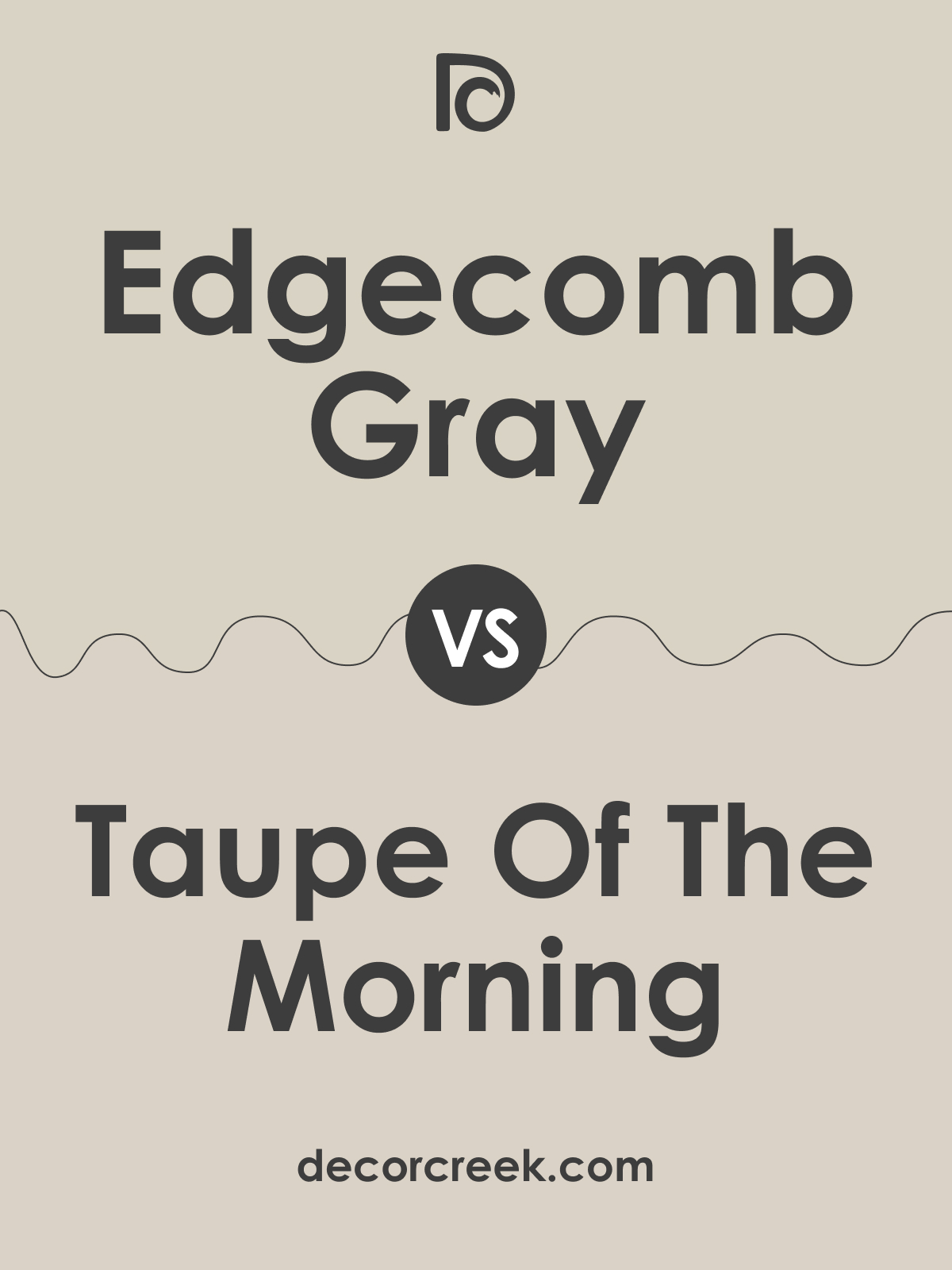 Edgecomb Gray HC-173 vs Taupe of the Morning SW 9590