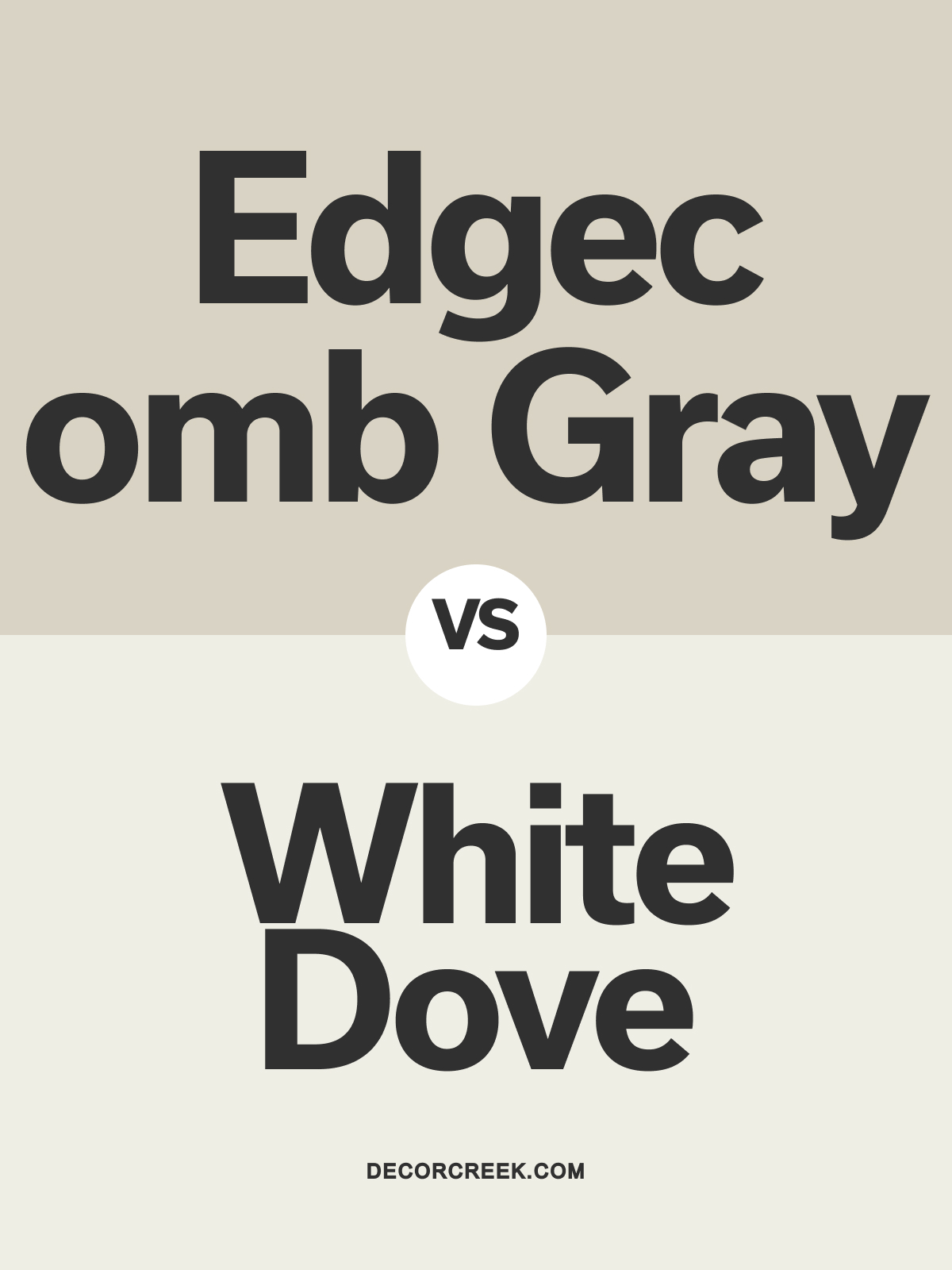 Edgecomb Gray HC-173 vs White Dove OC-17 by Benjamin Moore