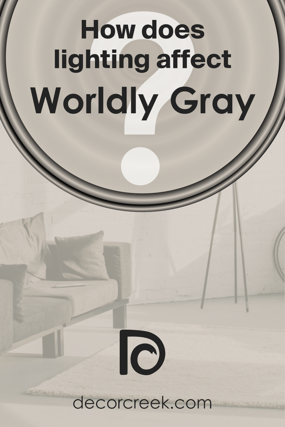 how_does_lighting_affect_worldly_gray_sw_7043