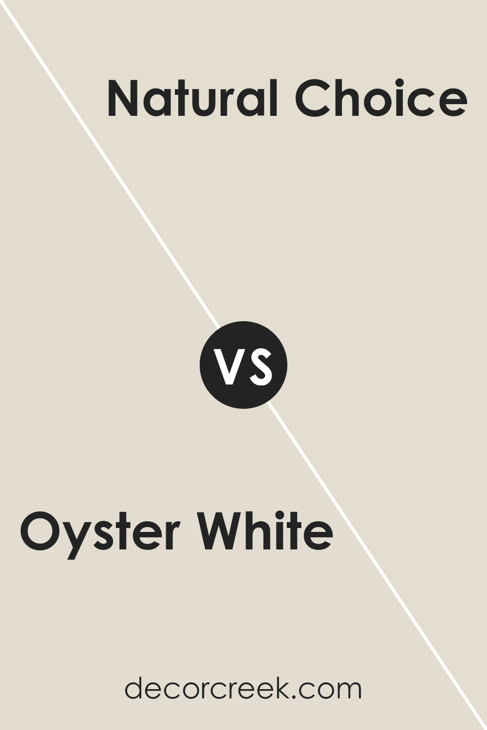 oyster_white_sw_7637_vs_natural_choice_sw_7011