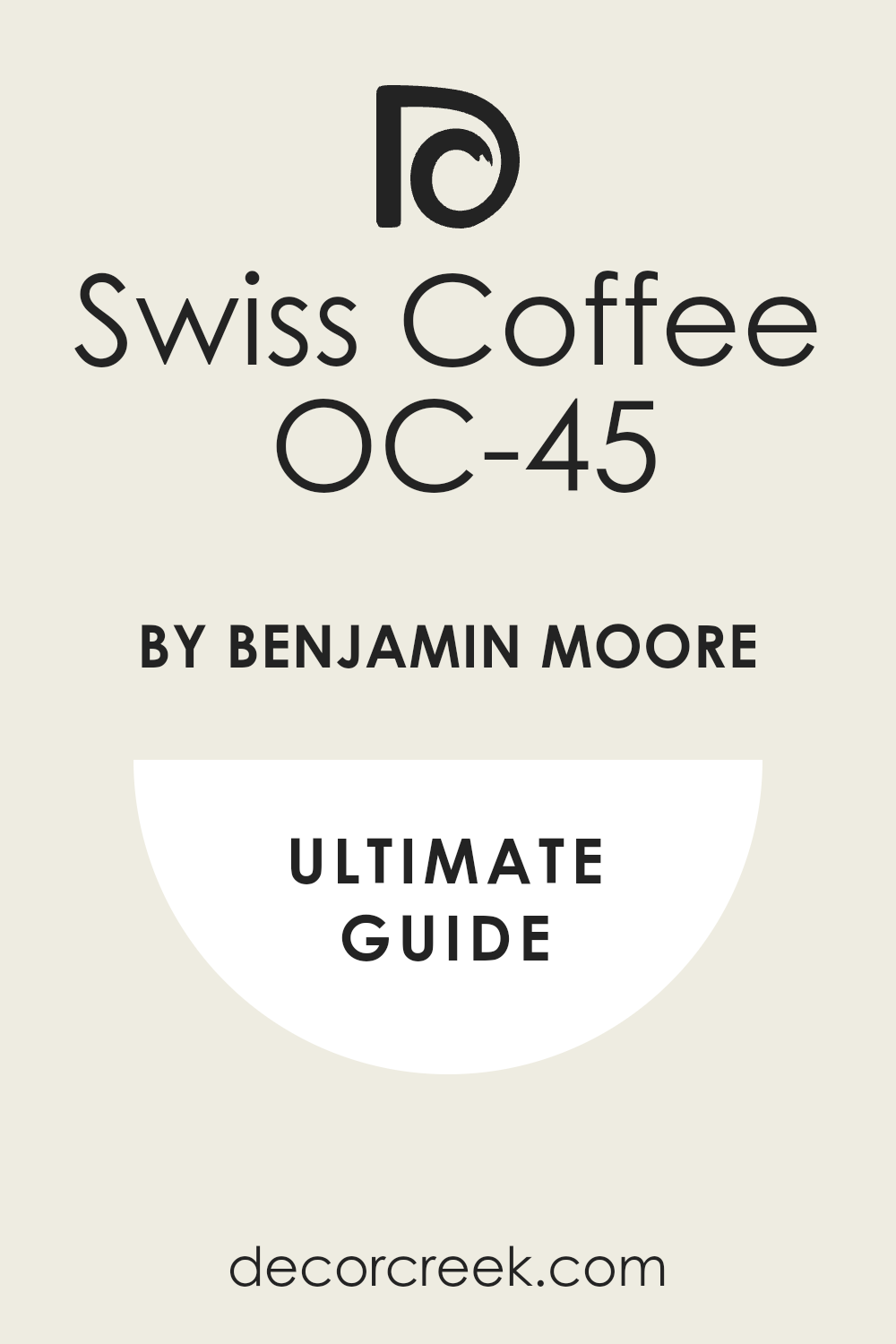 swiss_coffee_oc_45_paint_color_by_benjamin_moore_ultimate_guide