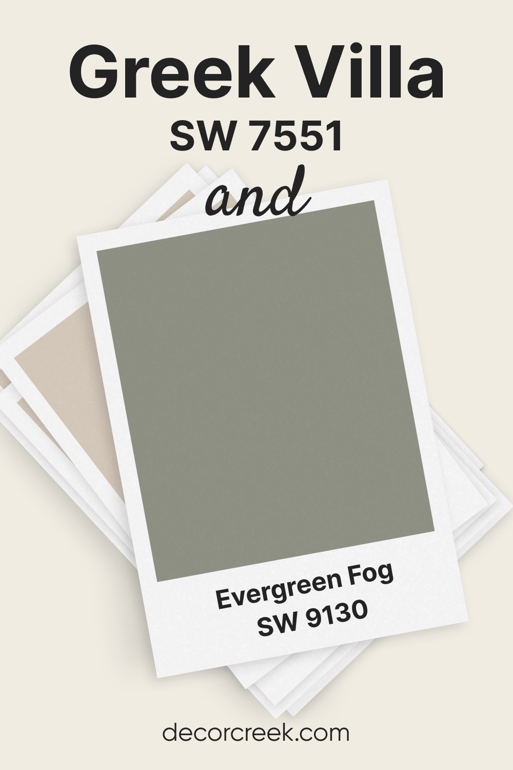 Greek Villa SW 7551 and Evergreen Fog SW 9130