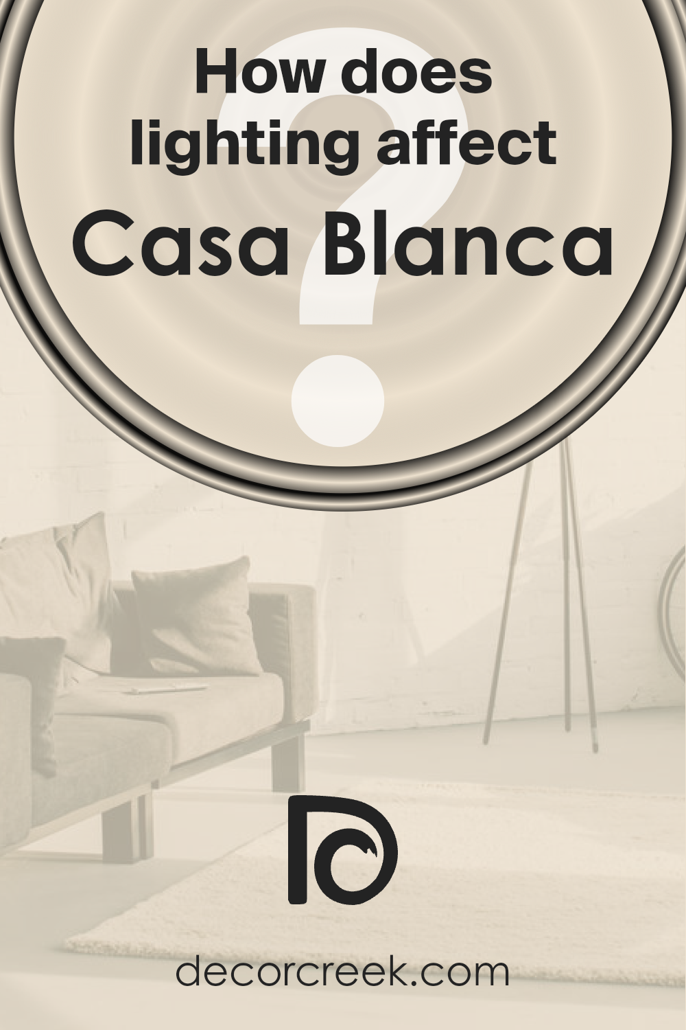 how_does_lighting_affect_casa_blanca_sw_7571