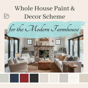 Modern Farmhouse Whole House Decor and Paint Scheme