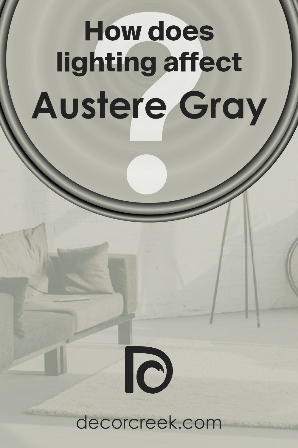 how_does_lighting_affect_austere_gray_sw_6184