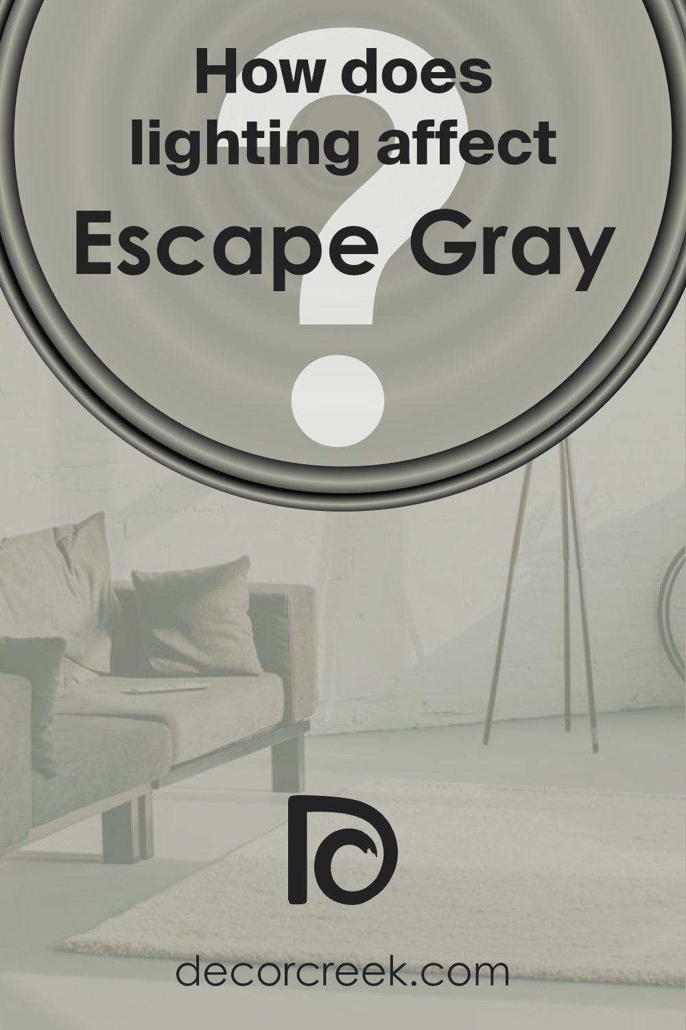 how_does_lighting_affect_escape_gray_sw_6185