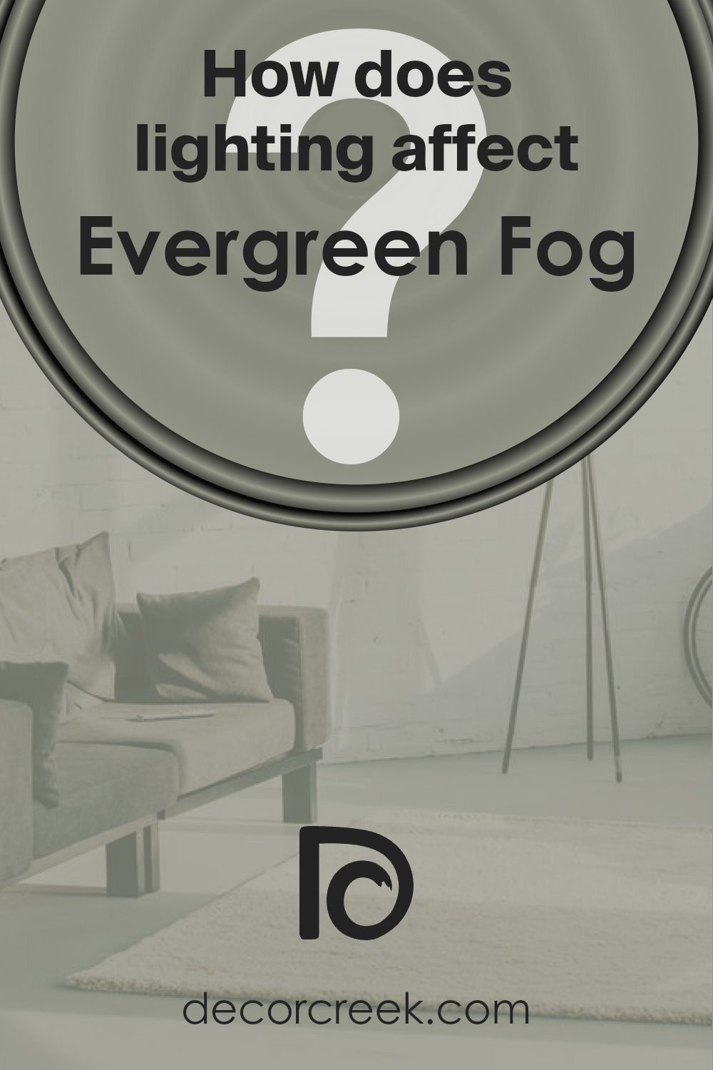 how_does_lighting_affect_evergreen_fog_sw_9130