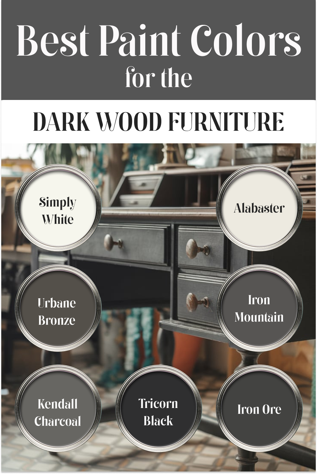 Best Paint Colors for the Dark Wood Furniture