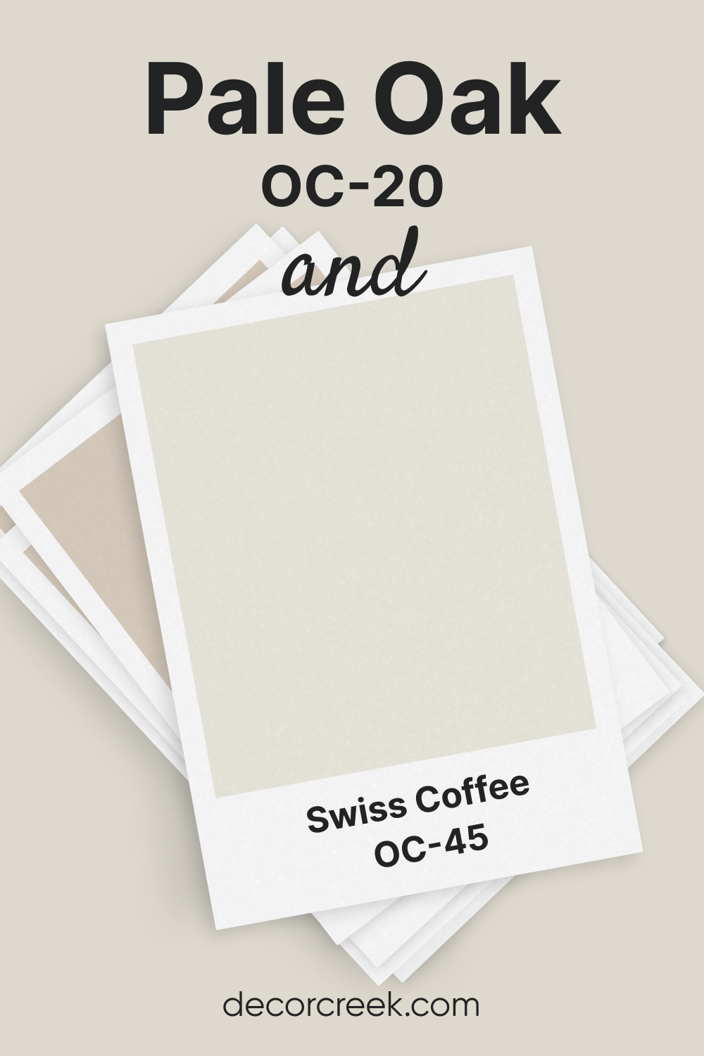 Pale Oak OC-20 and Swiss Coffee OC-45