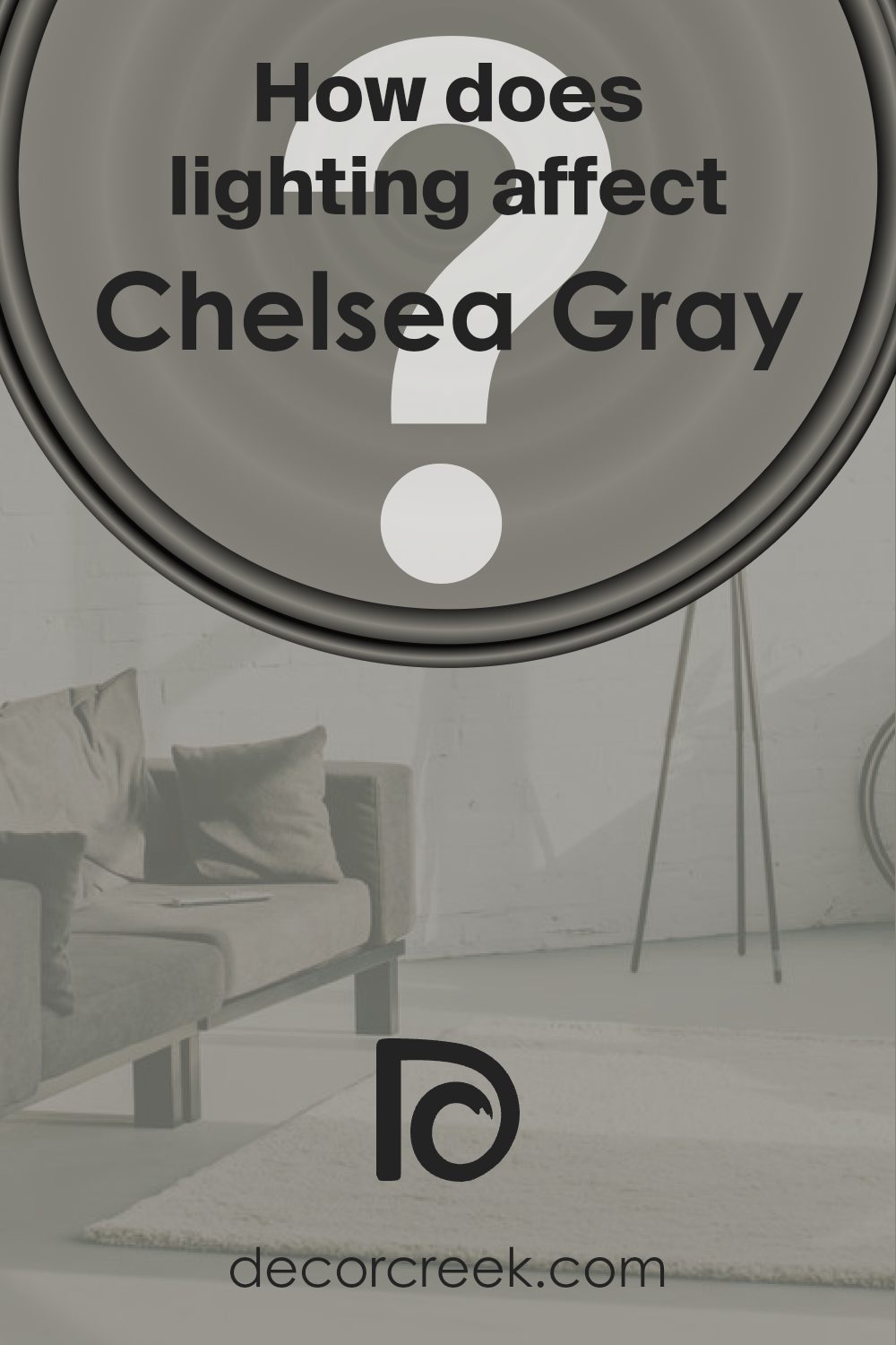 how_does_lighting_affect_chelsea_gray_hc_168