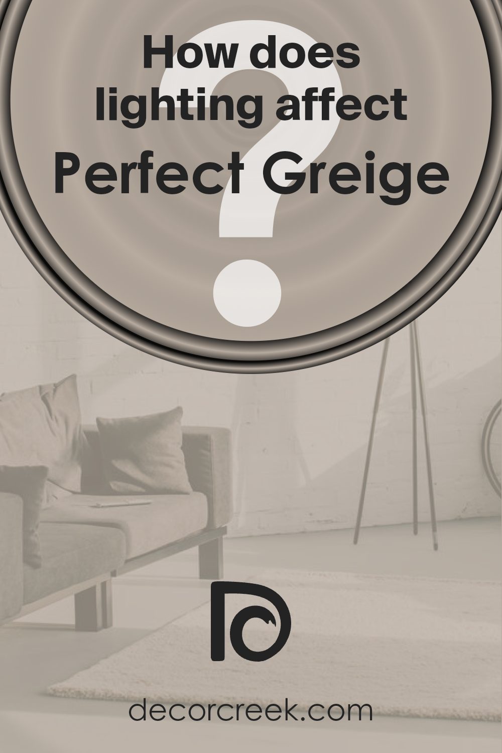 how_does_lighting_affect_perfect_greige_sw_6073