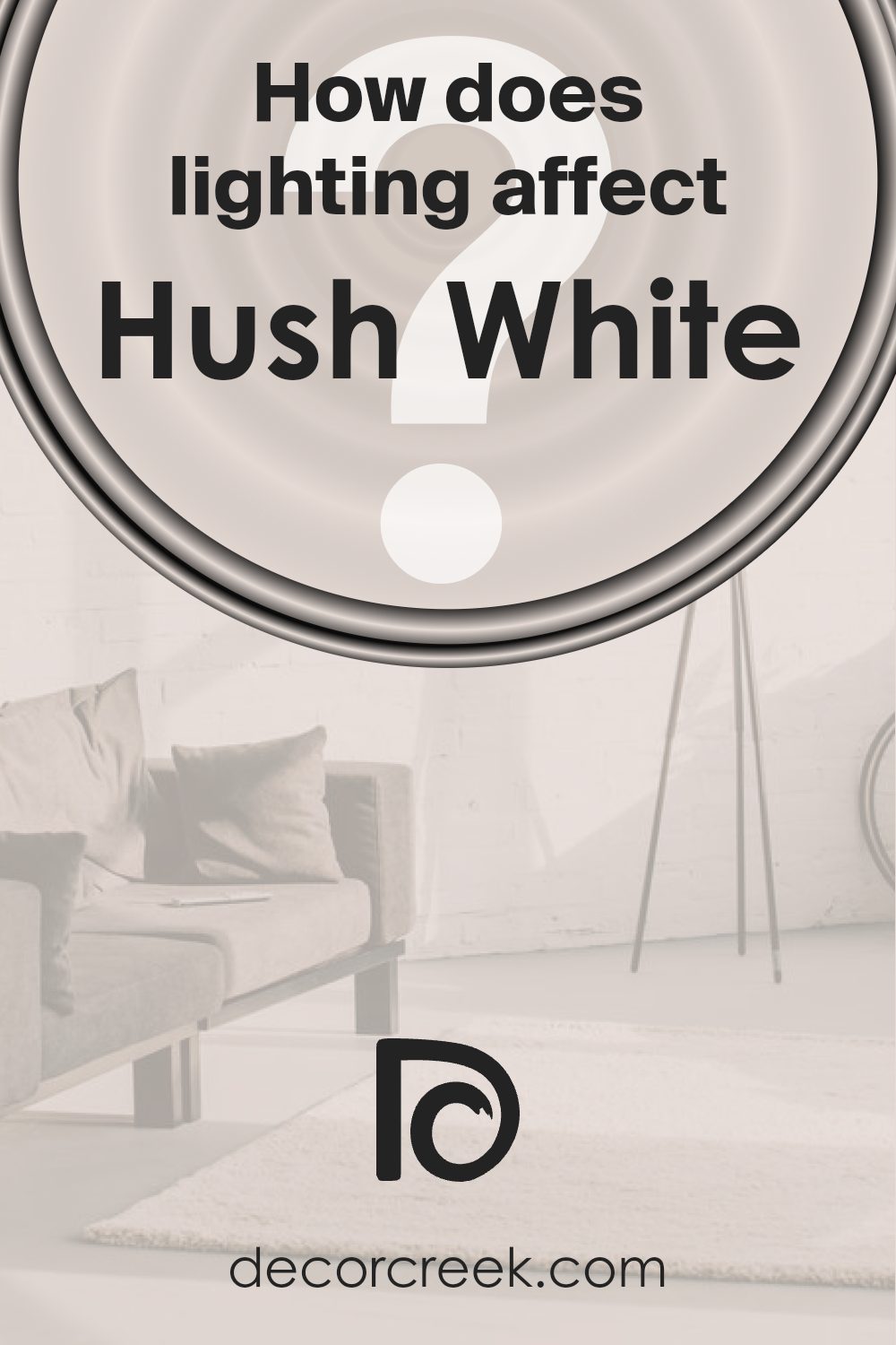 how_does_lighting_affect_hush_white_sw_6042