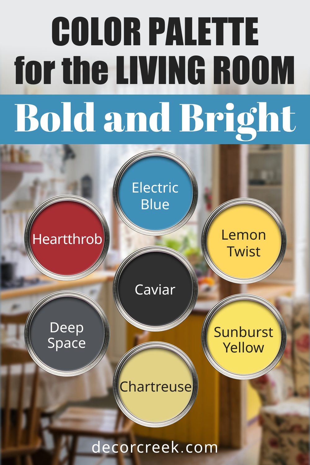 Bold and Bright - 18 Best Paint Color Palettes for the Living Room