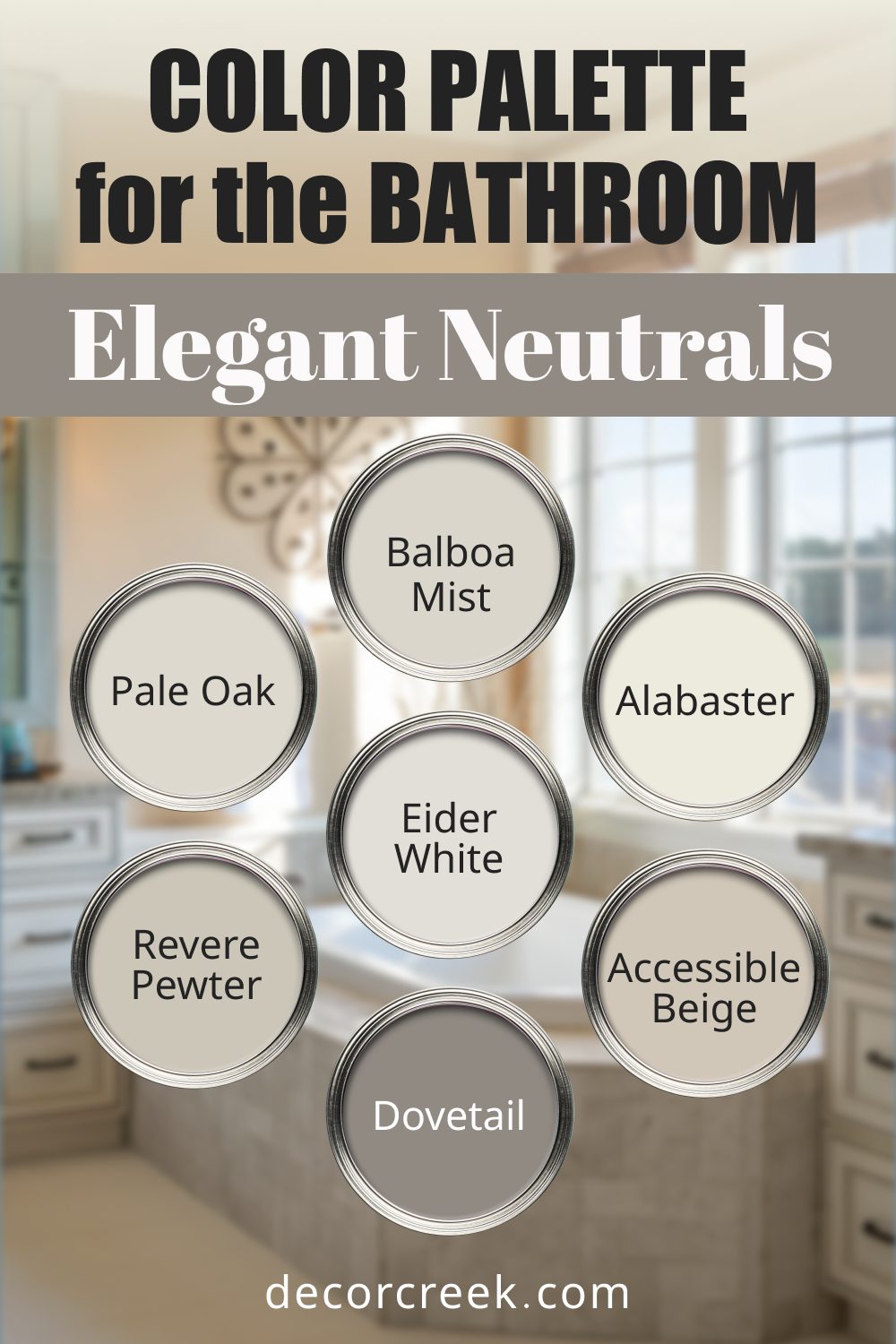 Elegant Neutrals - 14 Best Paint Color Palettes for the Bathroom