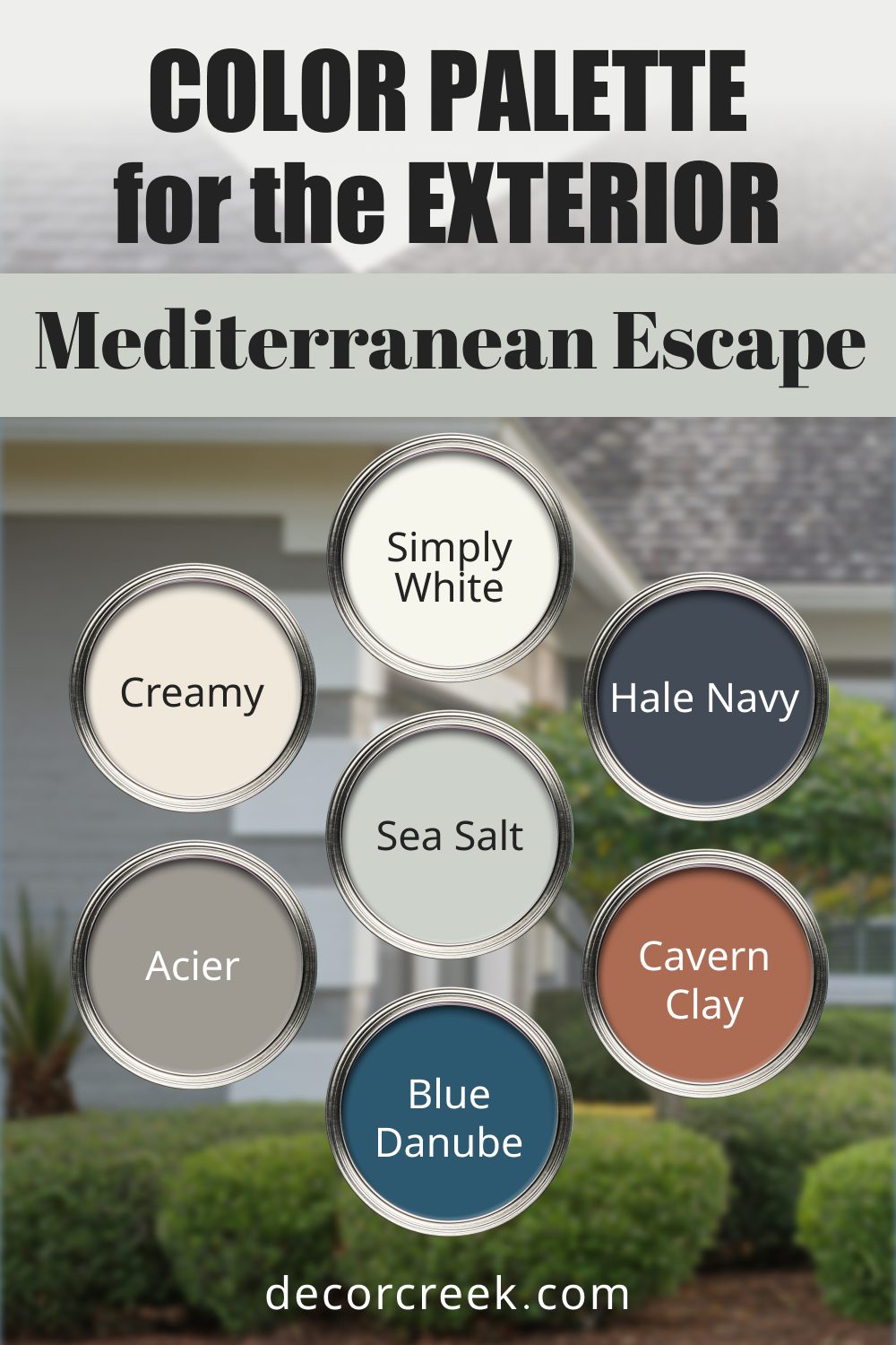 Mediterranean Escape - 17 Best Paint Color Palettes for the Exterior this Year