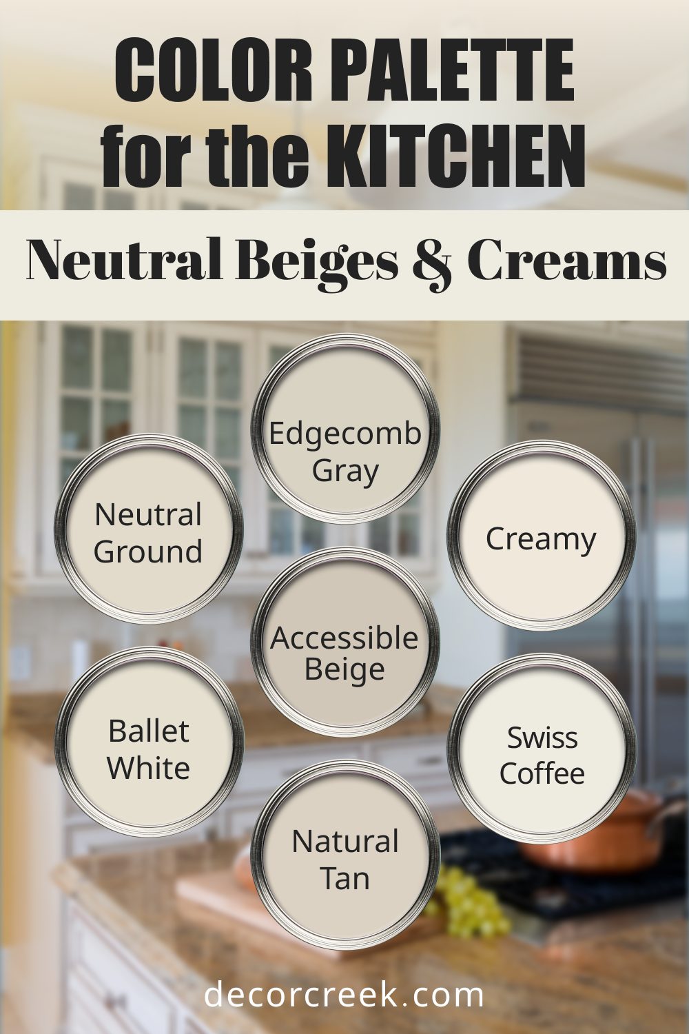 Neutral Beiges & Creams - 19 Best Paint Color Palettes for the Kitchen