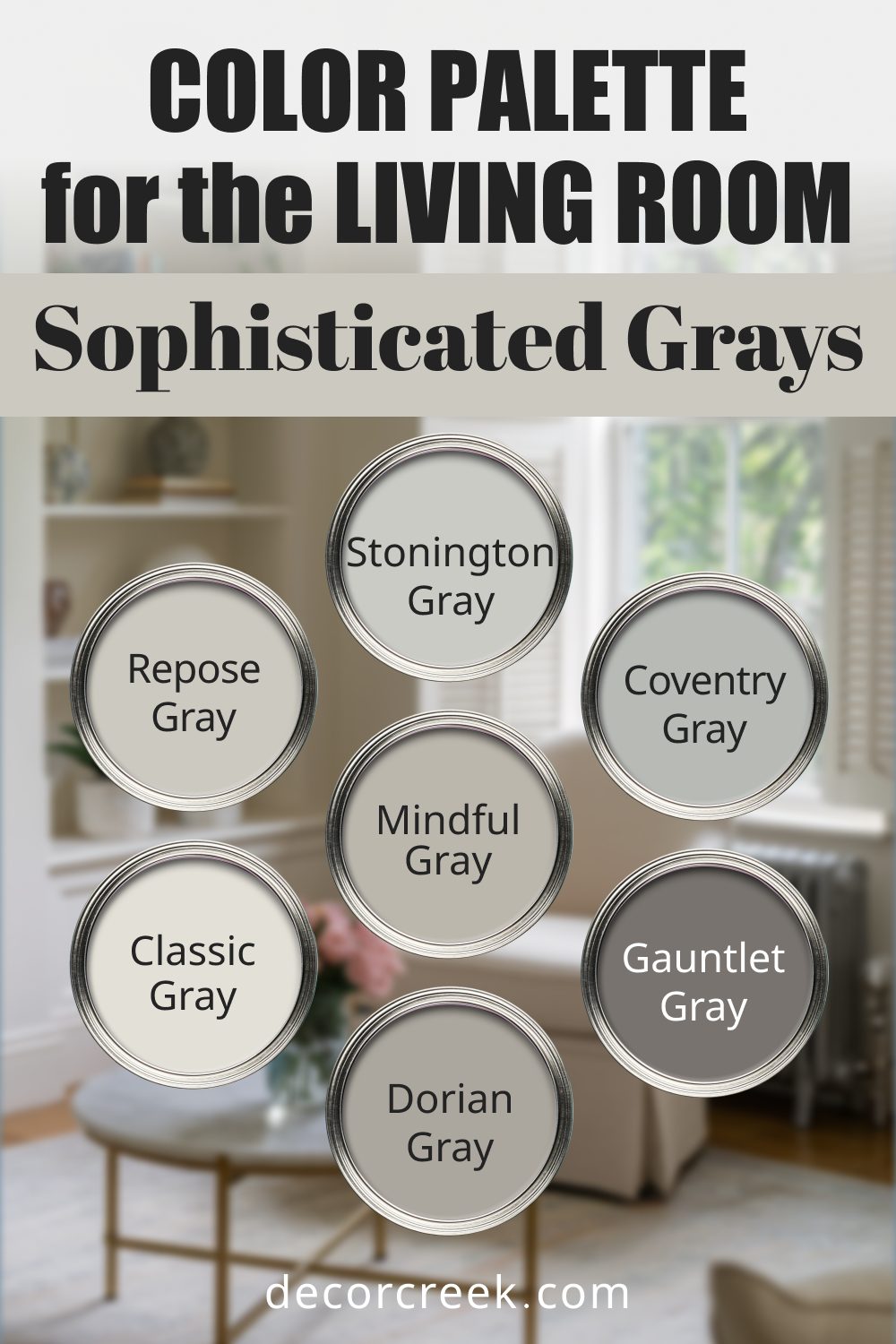 Sophisticated Grays - 18 Best Paint Color Palettes for the Living Room