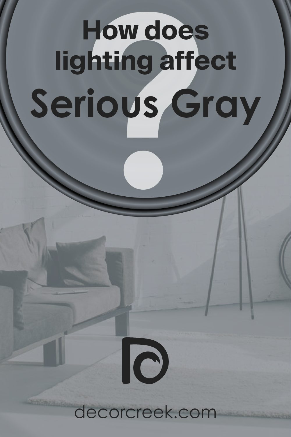 how_does_lighting_affect_serious_gray_sw_6256