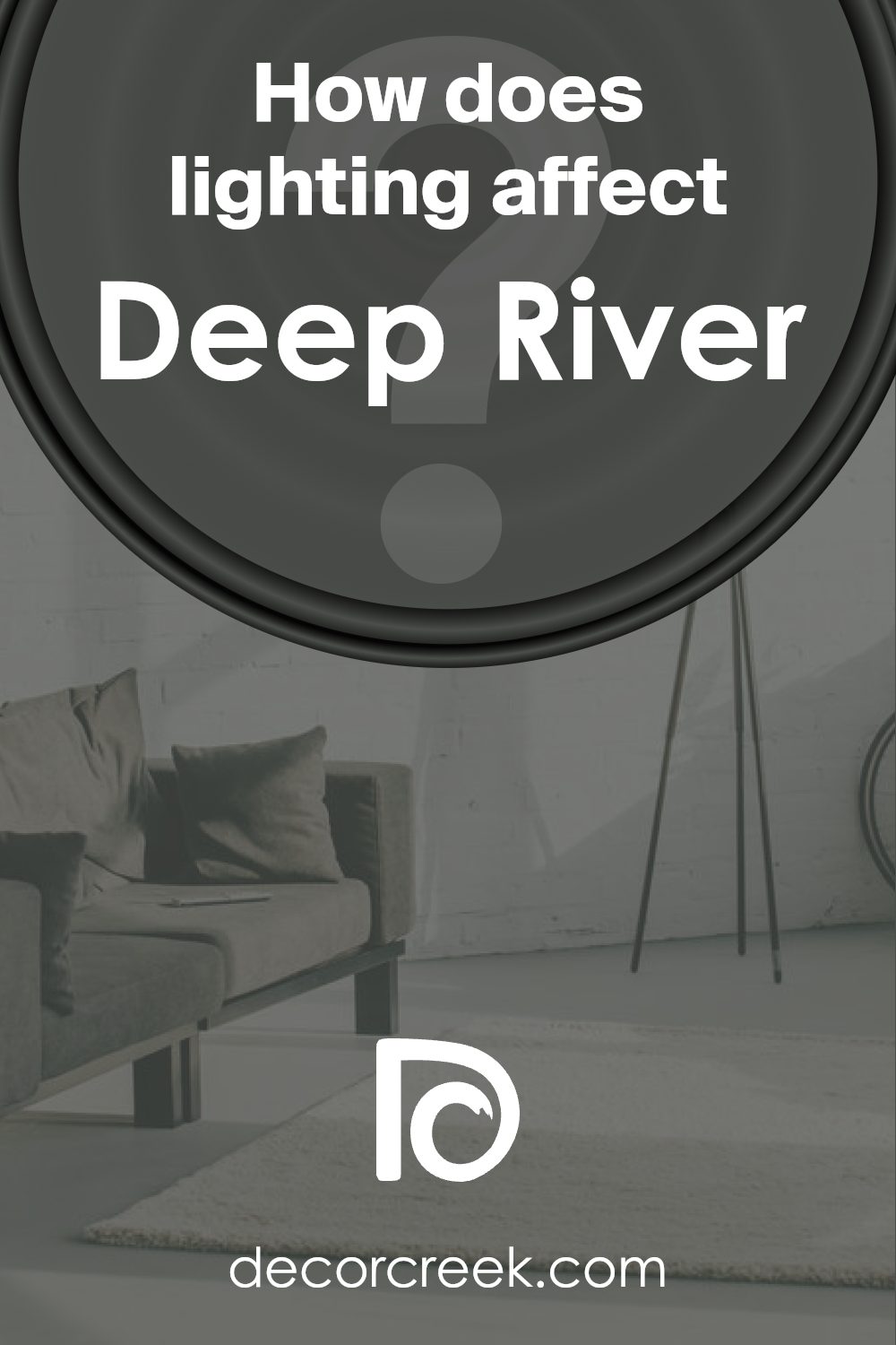 how_does_lighting_affect_deep_river_1582