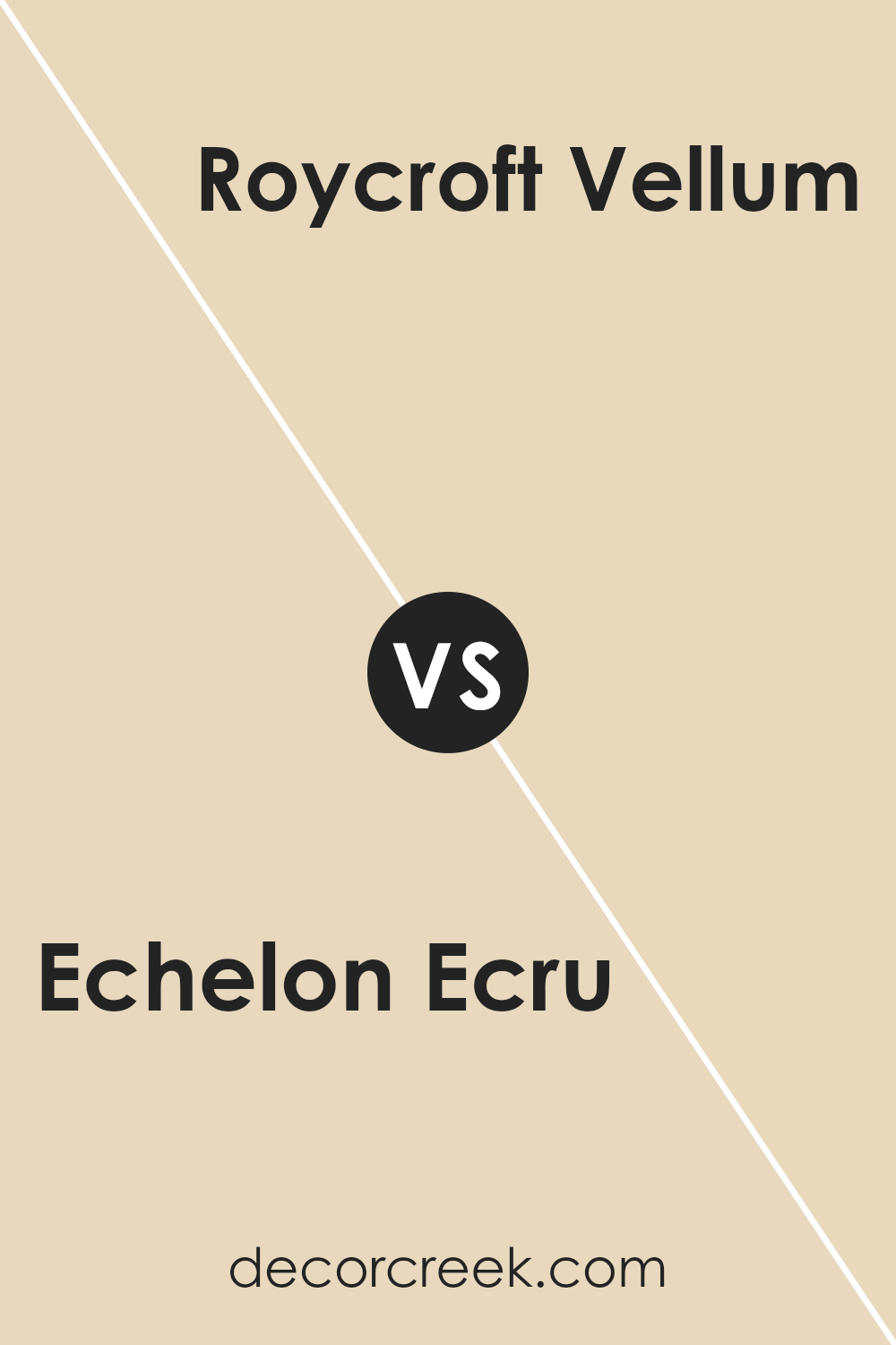 echelon_ecru_sw_7574_vs_roycroft_vellum_sw_2833