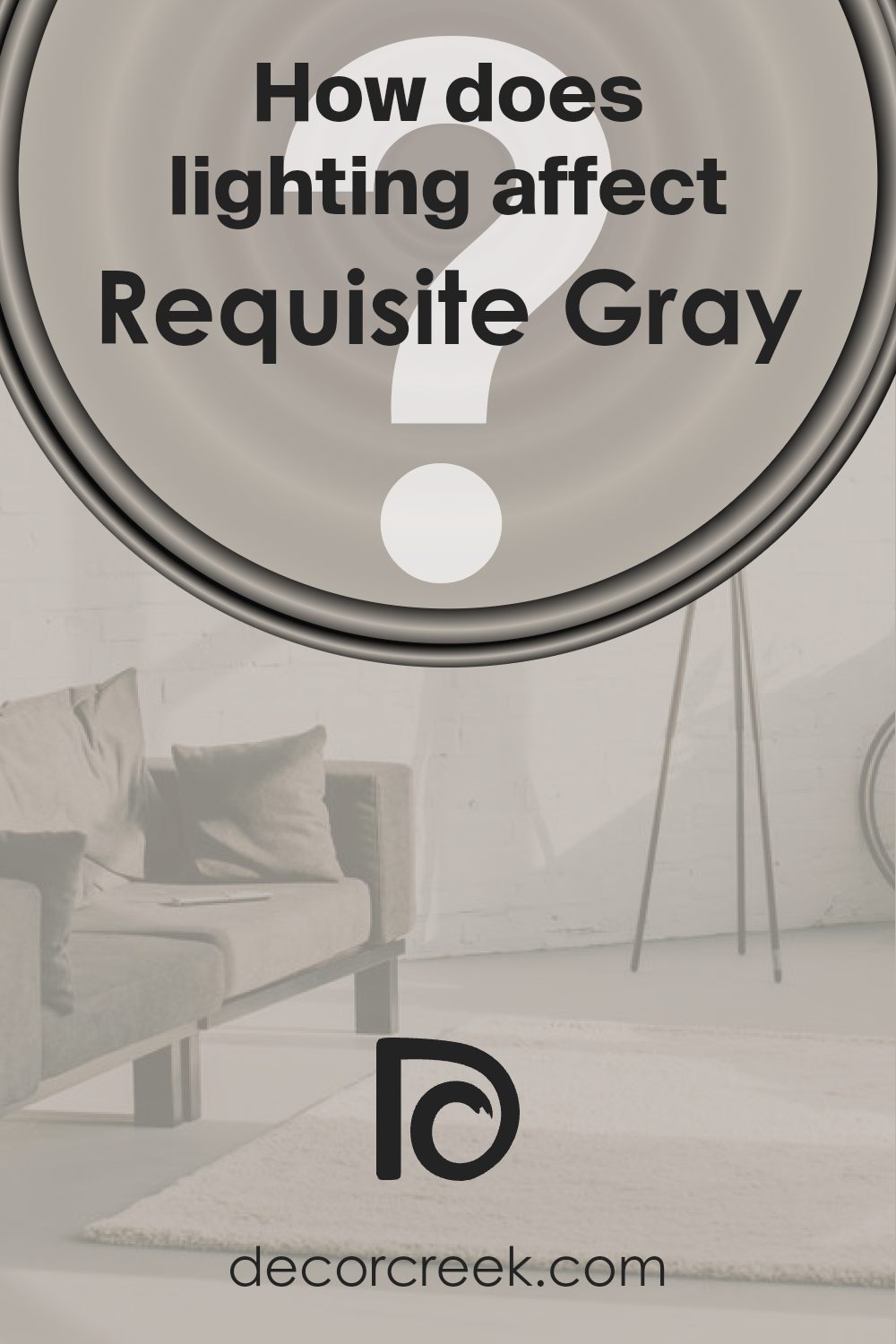 how_does_lighting_affect_requisite_gray_sw_7023